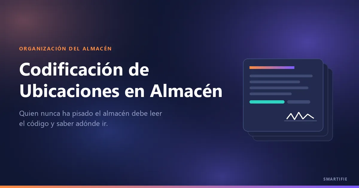 Codificación de Ubicaciones en Almacén