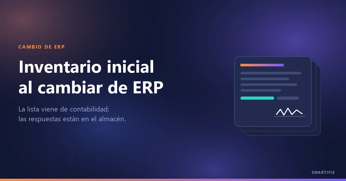 Inventario Inicial al Cambiar de ERP