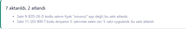 Smartifie Quote'ta ürün içe aktarma sonucu: 7 aktarıldı, 2 atlandı; satır 9'un fiyatı sorunuz olduğu için, satır 11 kodu 5. satırda zaten bulunduğu için atlandı