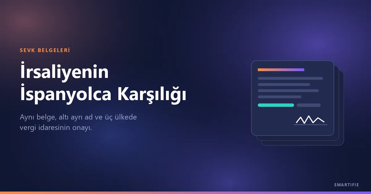 İrsaliyenin İspanyolca Karşılığı Nedir?