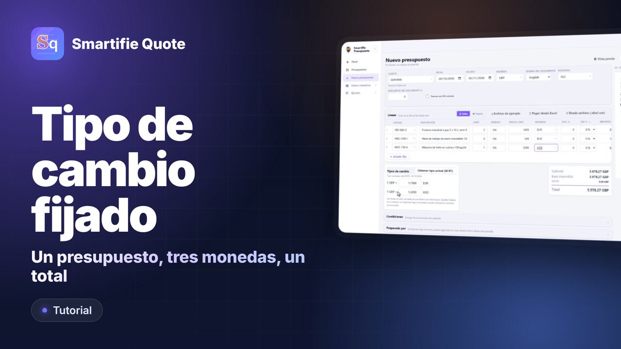 Presupuesto en otra moneda con tipo de cambio fijo | Smartifie Quote